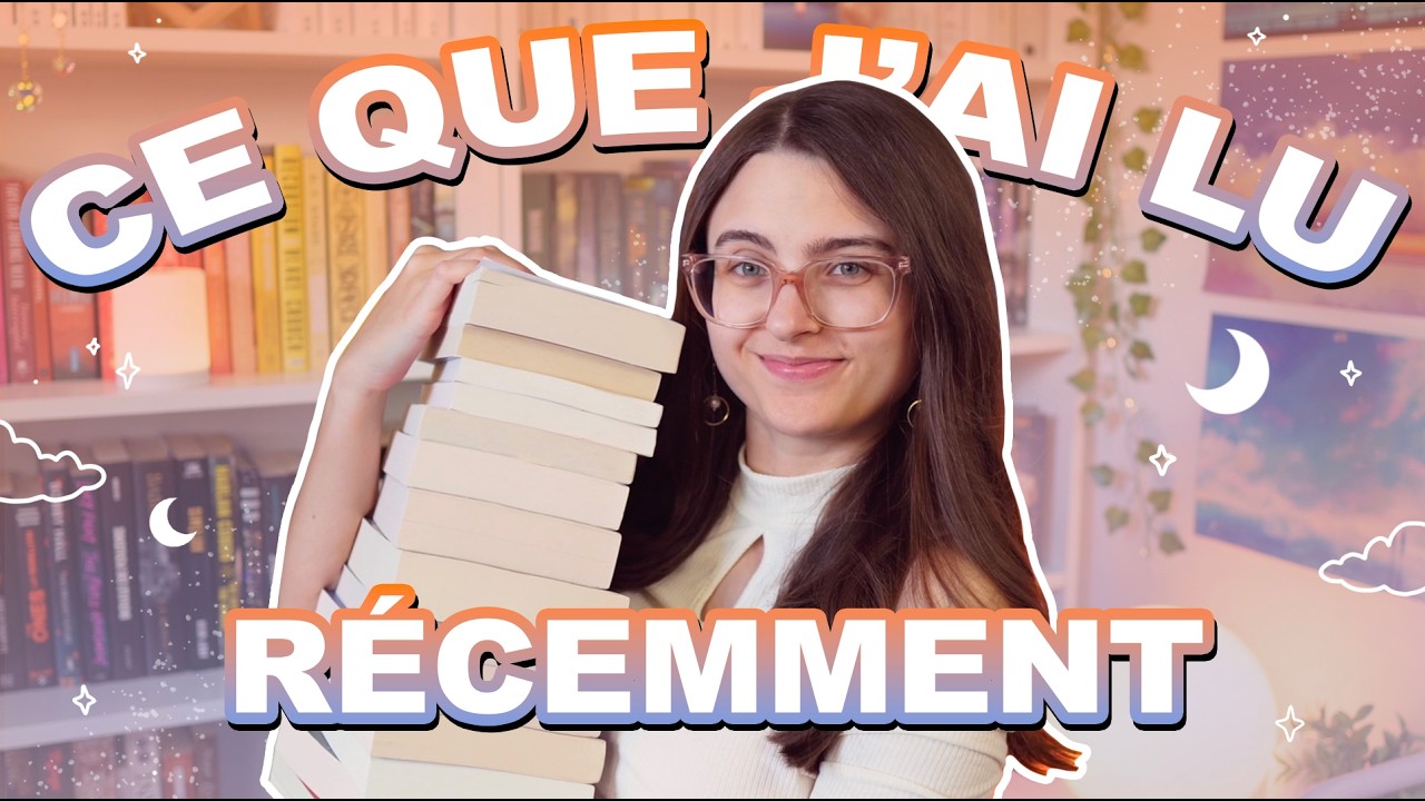 PARLONS DES 14 LIVRES QUE J’AI LUS DERNIÈREMENT… | Bilan lecture ☆ Fin d'été 2026