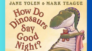 Información How Do Dinosaurs Say Goodnight by Jane Yolen & Mark Teague Book Read Aloud Sleepy Bedtime Story Guía