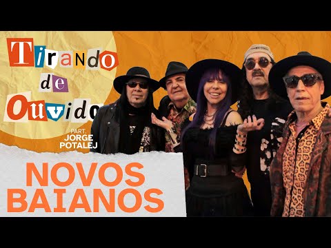 A Menina Dança - Novos Baianos | TIRANDO DE OUVIDO EP#118
