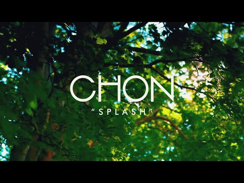 CHON - Splash (Official Music Video)