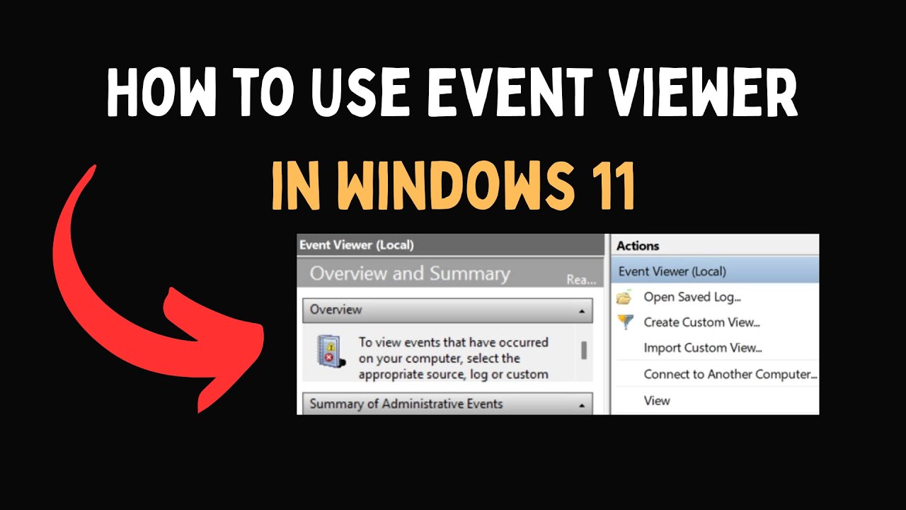 How to Use Event Viewer in Windows 11 - YouTube