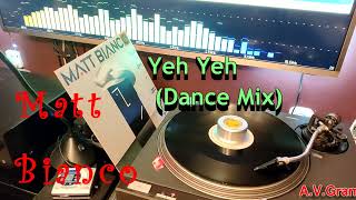 Matt Bianco – Yeh Yeh (Dance Mix) /vinyl/