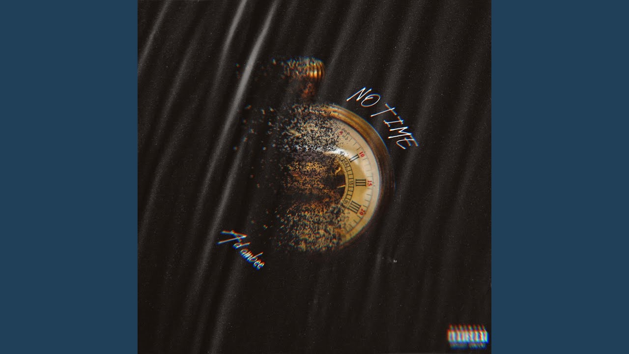 Watch No Time on YouTube Watch No Time on YouTube