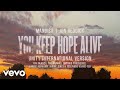 You Keep Hope Alive (Unity International Version / Audio)