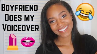 MY BOYFRIEND DOES MY VOICEOVER FUNNY | Simple Everyday Makeup Tutorial