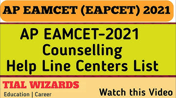 AP EAMCET 2021 Counselling Helpline Centers List | AP EAPCET 2021 Counselling Help Line Centers |HLC