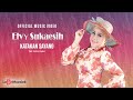 Elvy Sukaesih - Katakan Sayang (Official Music Video)