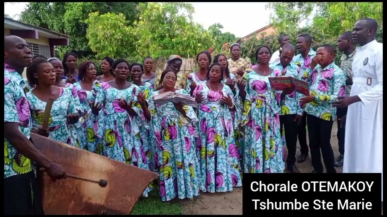 Chorale OTEMAKOY de Tshumbe Sainte Marie.