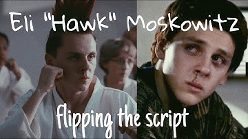 Eli “Hawk” Moskowitz || Flipping the script
