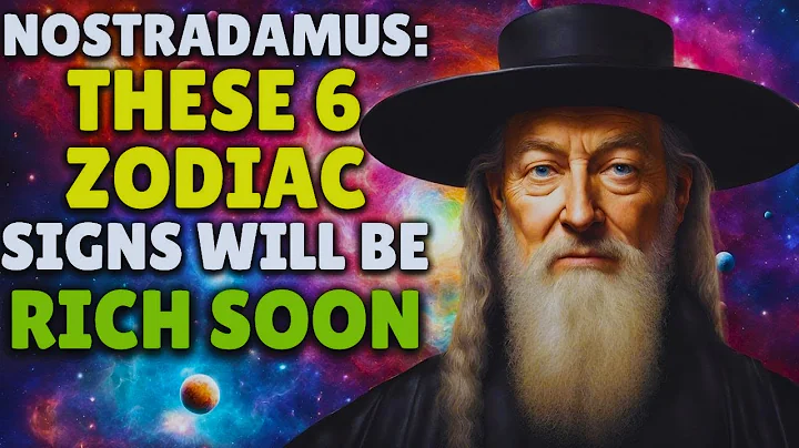 Nostradamus Said These 6 Zodiac Signs Will Be Rich Soon - DayDayNews