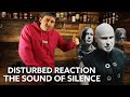 First Reaction to Disturbed - The Sound of Silence | This Feels Real!