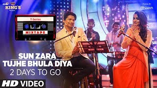 sun zara tujhe bhula diya song teaser t series mixtape 2 days to go releasing 7 august 2017