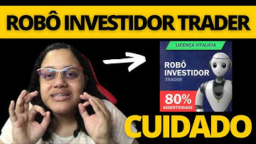 🔴​ Robô Investidor Trader | TODA A VERDADE!!  É Confiável? É Bom?