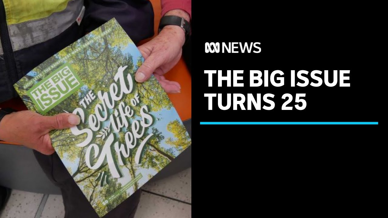 The Big Issue magazine is celebrating 25 years in Australia ABC News