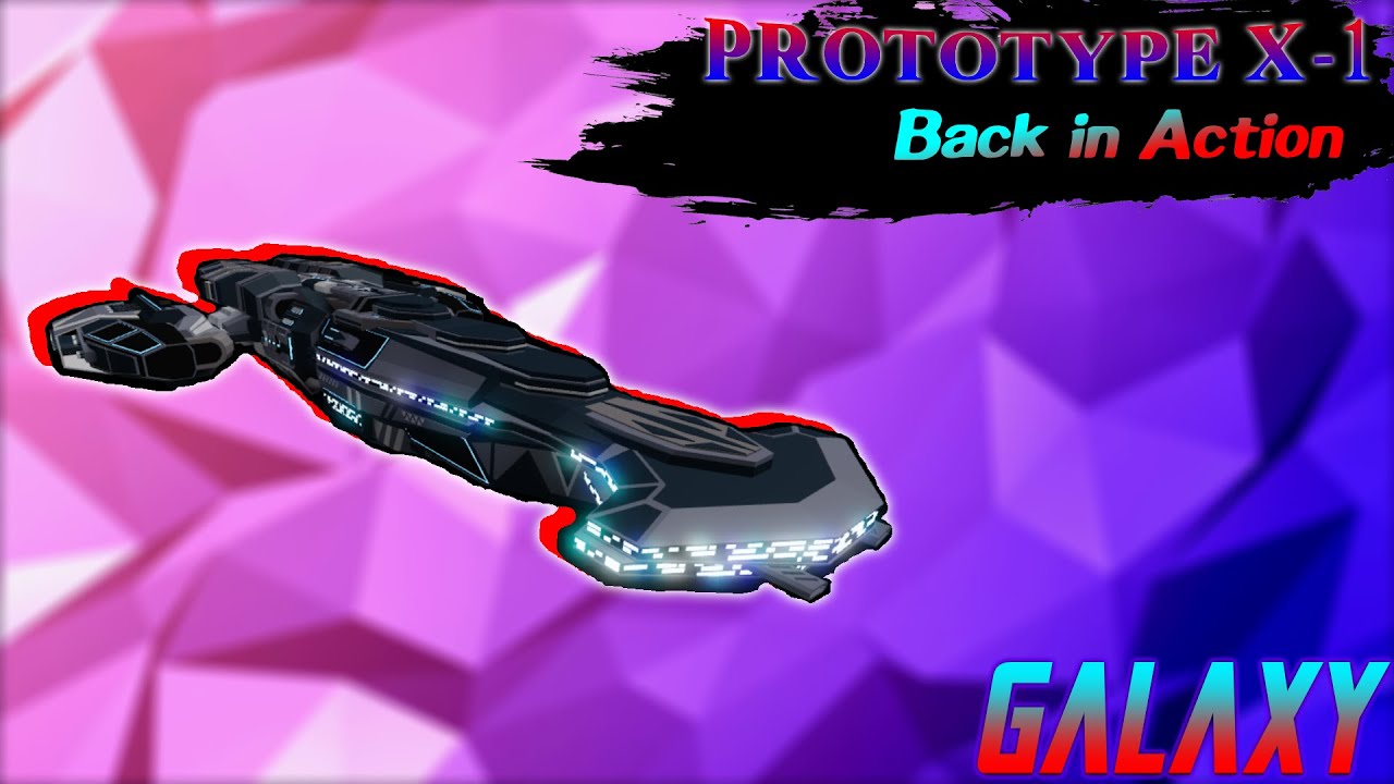 Prototype X 1 Remodel Ship Review Back In Action Roblox Galaxy Ship Review 2020 Youtube - roblox galaxy official wikia fandom powered by www