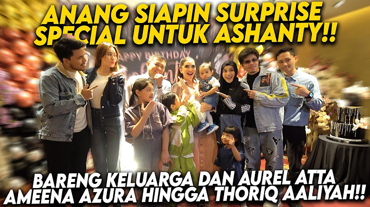 LUCUNYA AMEENA NYANYIKAN BANYAK LAGU DI ACARA ULANG TAHUN ASHANTY!! AZURA SAMPAI JOGET!!