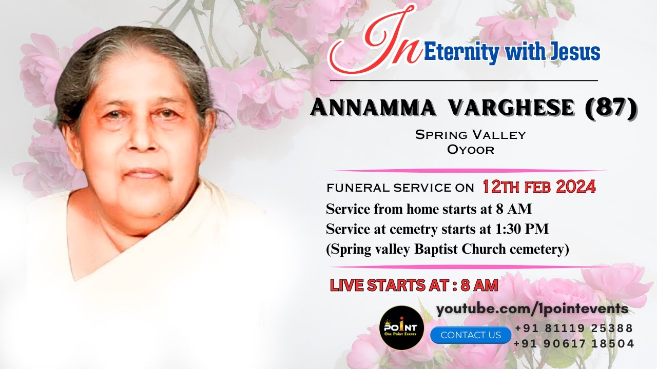 FUNERAL SERVICE | ANNAMMA VARGHESE (87) | SPRING VALLEY | OYOOR - YouTube