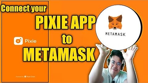How to connect PIXIE APP to METAMASK? PIXIE APP CONNECTION.
