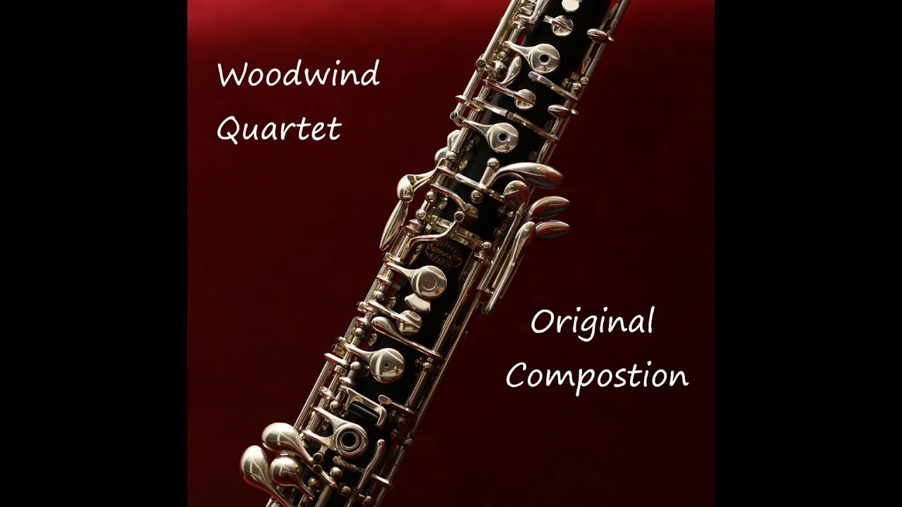 Woodwind Quartet (Original Composition) YouTube
