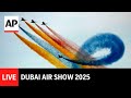 LIVE: Dubai Air Show 2025