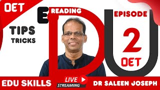 Edu Skills Oet Reading Tips, Tricks - Step By Step - Episode - 2- Dr Saleen Real Exam Strategies
