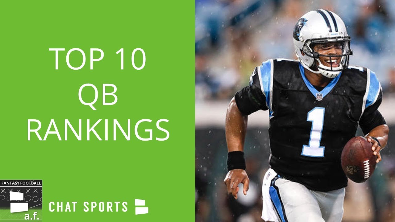 Fantasy Football QB Rankings: Top 10 Quarterbacks In 2018 ...