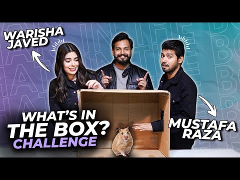 WHAT'S IN THE BOX Challenge ft. Warisha Javed & Mustafa Raza | EPISODE 8 | Azlan Shah
