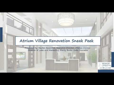 Atrium Village Remodel 'Sneak Peek'  A Virtual Event, Thursday, October 29th at 3pm ET