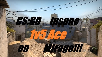 CS:GO - Insane 1v5 Ace on Mirage!!!