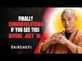 Congratulations If You See This Before 16 July– Your Life Is About to Change Forever,by  SHI HENG YI