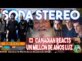 Canadian Reacts - Soda Stereo - Un Millón De Años Luz (Remasterizado 2007