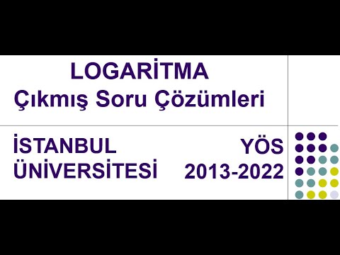 Logaritma - İstanbul Üniversitesi Çıkmış YÖS Çıkmış Soru Çözümleri
