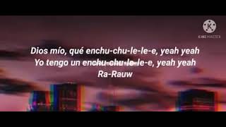 Rauw alejandro- Enchule- LETRA