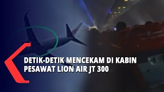 Detik - Detik Mencekam di Kabin Pesawat Lion Air Saat Terjadi Gangguan Mesin