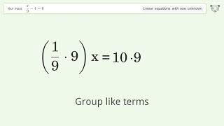 Linear equation with one unknown: Solve x/9-4=6 step-by-step solution