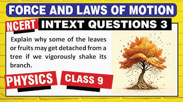 force and laws of motion class 9 intext questions | force and laws of motion class 9 intext question