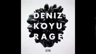 Deniz Koyu - Rage (Original Mix)