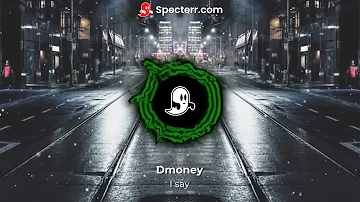 Dmoney-i say