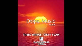 Fabio Marcs - Only Flow (Original Mix)