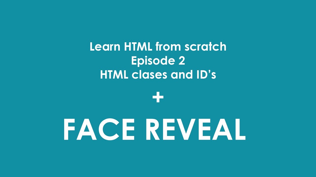 HTML tutorial 2 | class and id | Face Reveal - YouTube