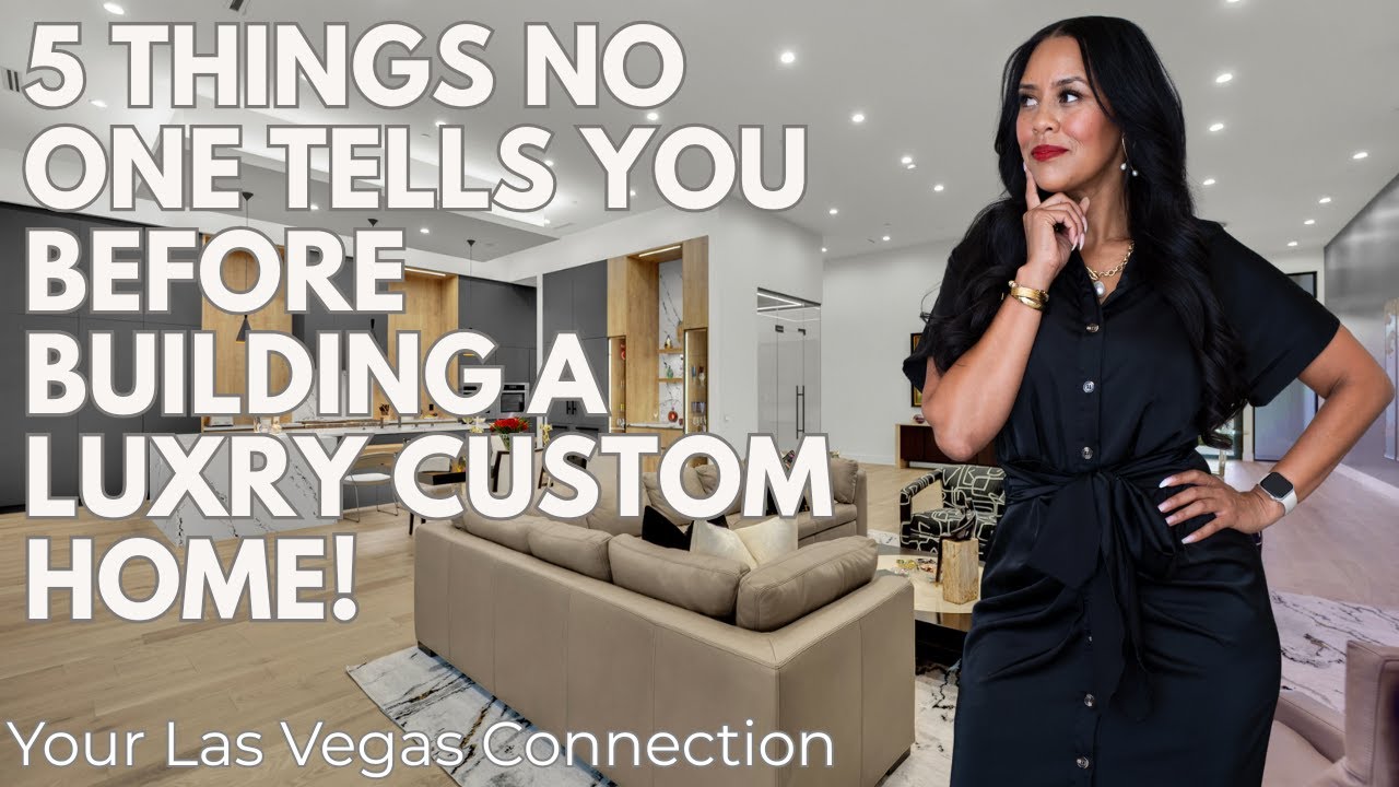 5 Things No One Tells You Before Building a Luxury Custom Home in Las Vegas