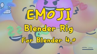 Emoji Blender Rig