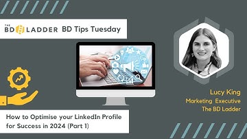 How to Optimise your LinkedIn Profile for Success in 2024 (Part 1)
