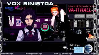 Vox Sinistra - Strict Tempo 03.17.2022 (EBM, Dark Electro, Darkwave, VA-11 HALL-A Cyberpunk Action)