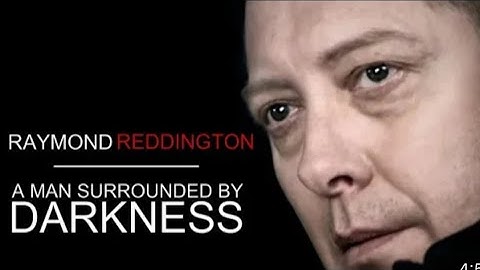 Raymond Reddington || A Man Surrounded By Darkness REACTION.