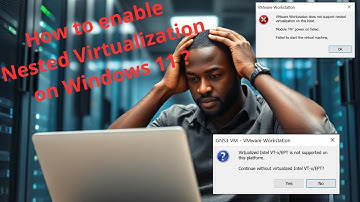 4-  Nested Virtualization for VMware Workstation GNS3 VM on Windows 11 ?