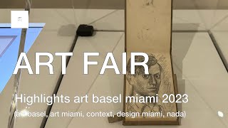 ART BASEL MIAMI WEEK 2023_art basel, art miami,context,nada,faena,alcova, miami art fair  @ARTNYC