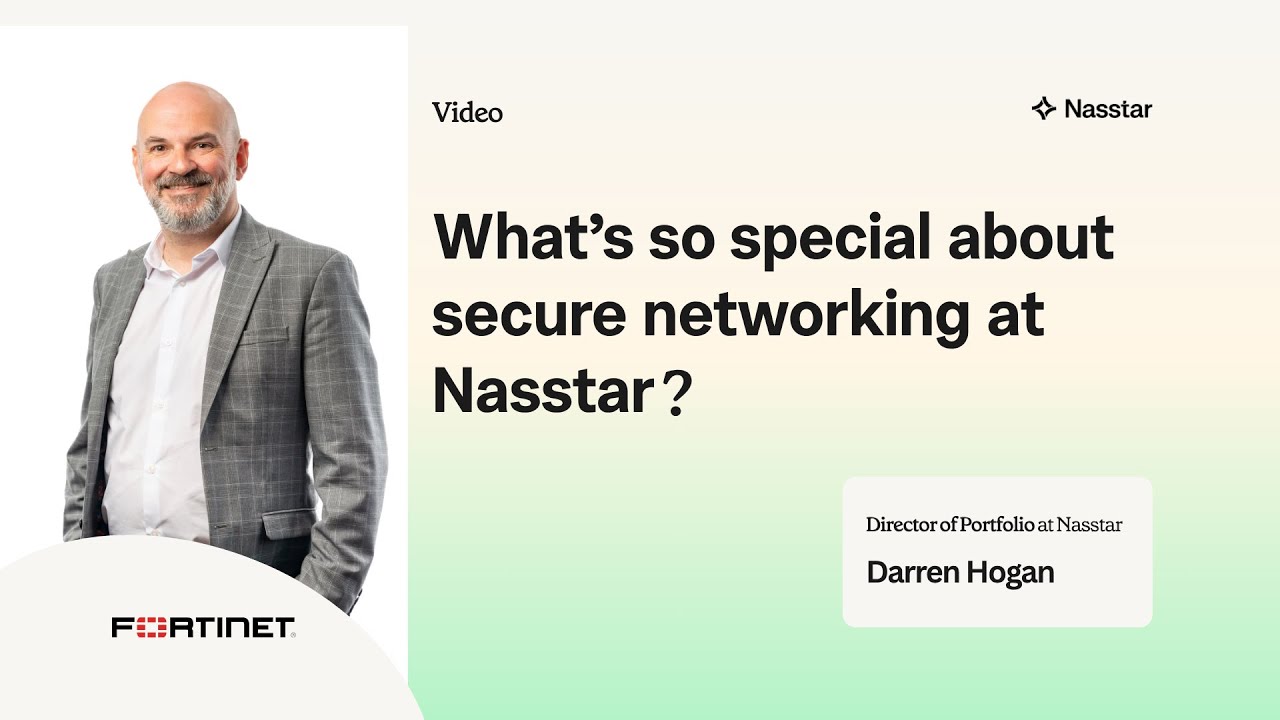 What’s so special about Secure Networking at Nasstar? | Let's Chat