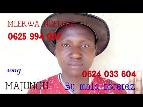 MLEKWA NGELELA MAJUNGU By Mala Recordz 