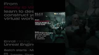Unreal Engine || Batch Starts May,2023 || EDGE Metaversity